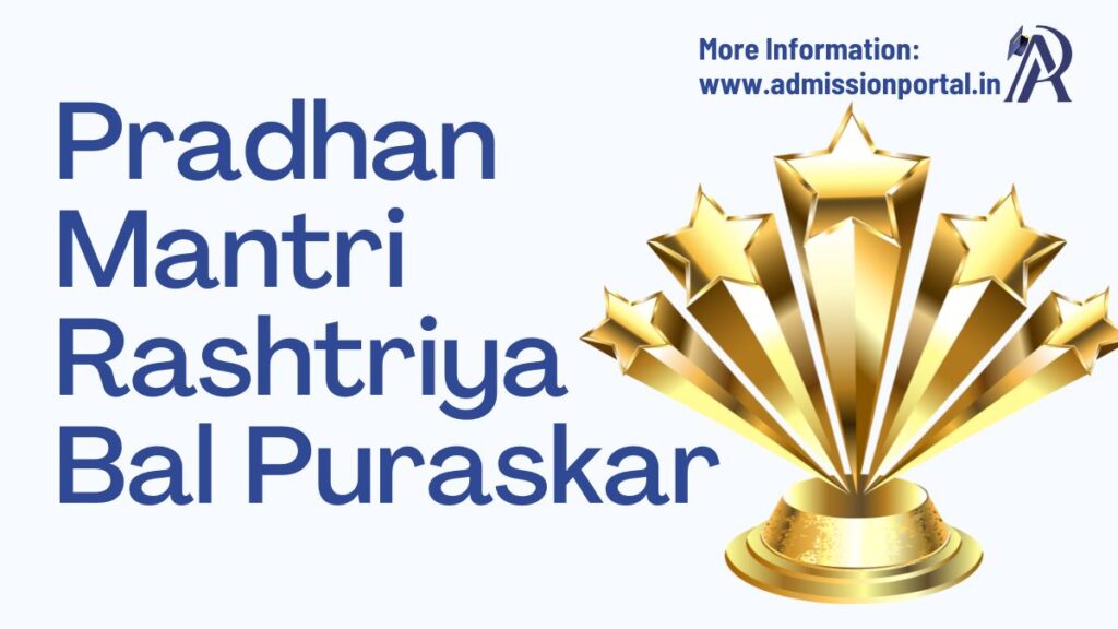 Pradhan Mantri Rashtriya Bal Puraskar PMRBP 2025 Date How To Apply