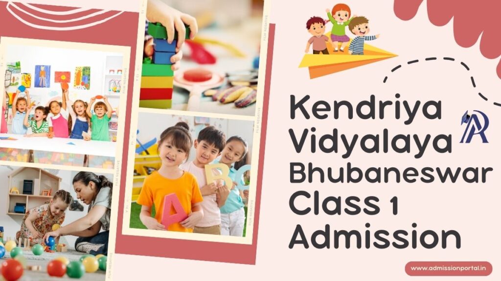 KV Class 1 Admission in Bhubaneswar 2025-26 - AdmissionPortal - APFYC