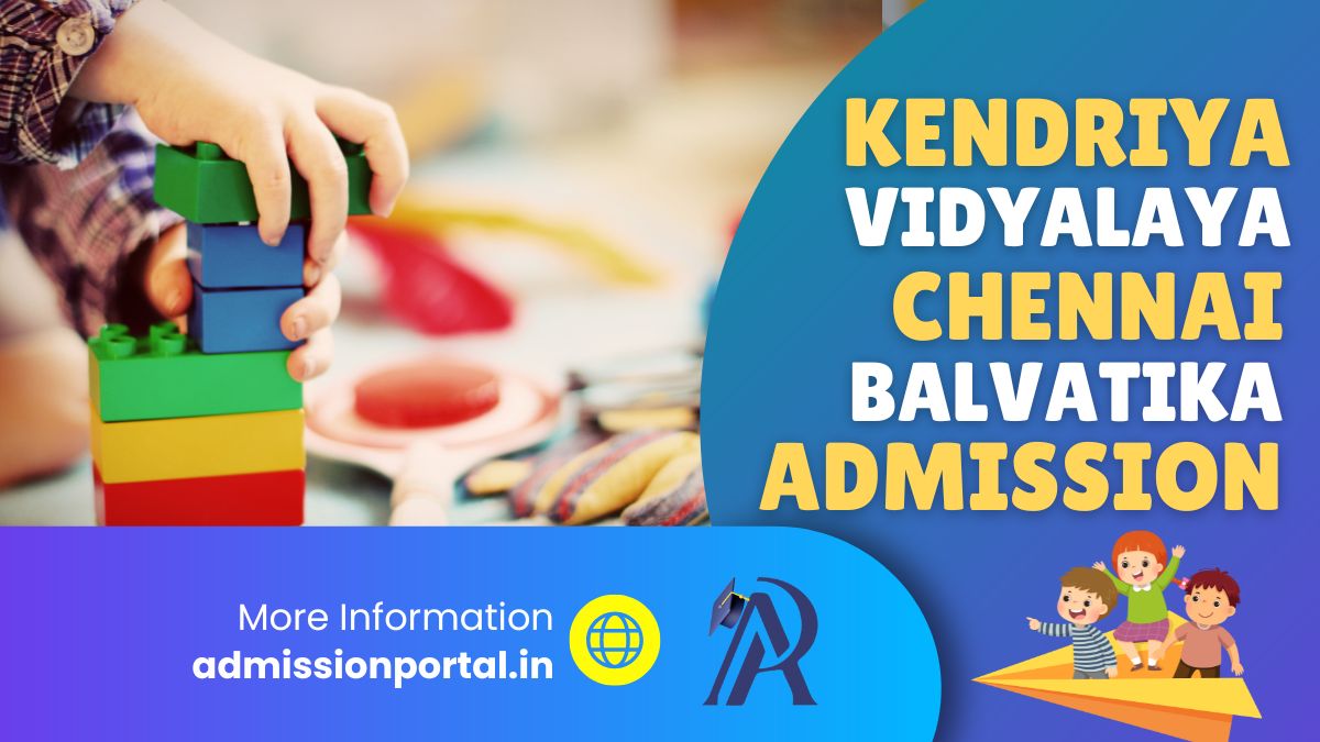 KVS Balvatika Admission in Chennai