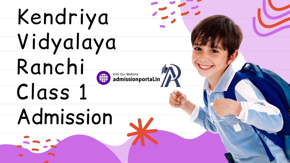 KV Class 1 Admission in Ranchi