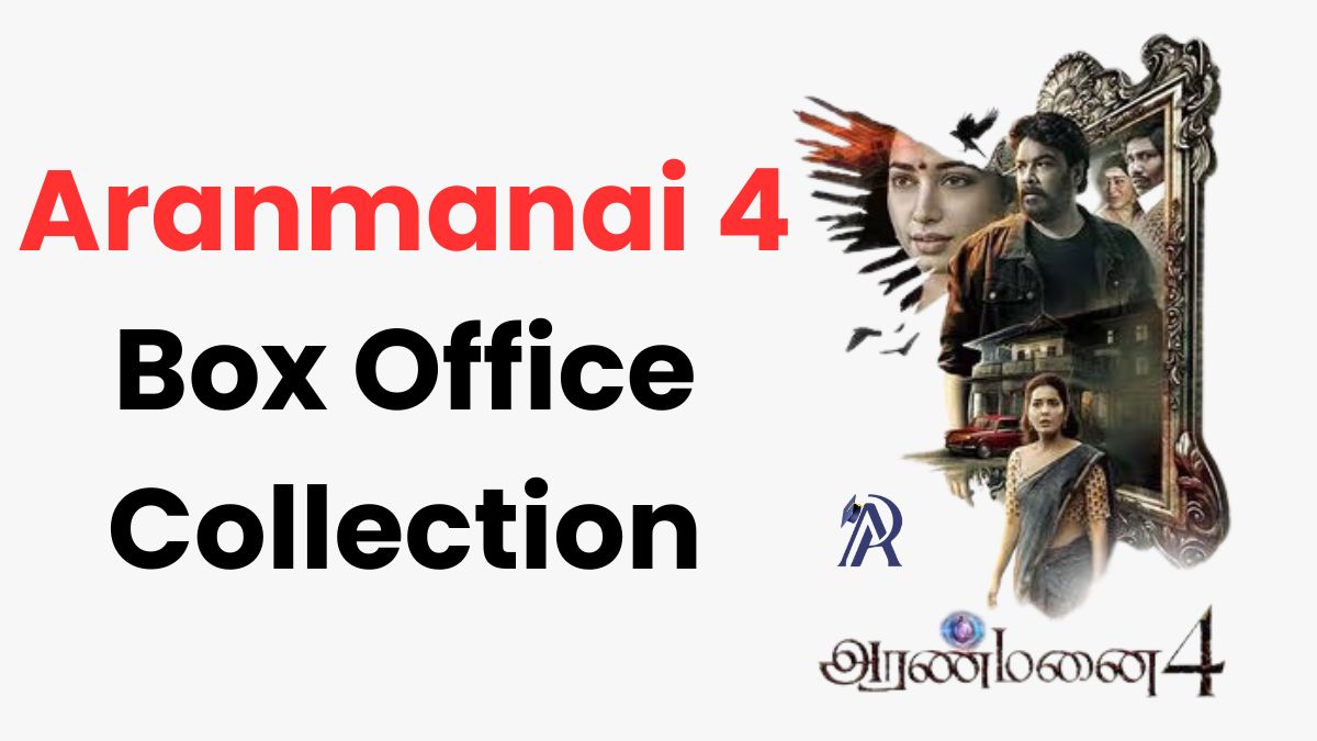 Aranmanai 4 Box Office Collection Details
