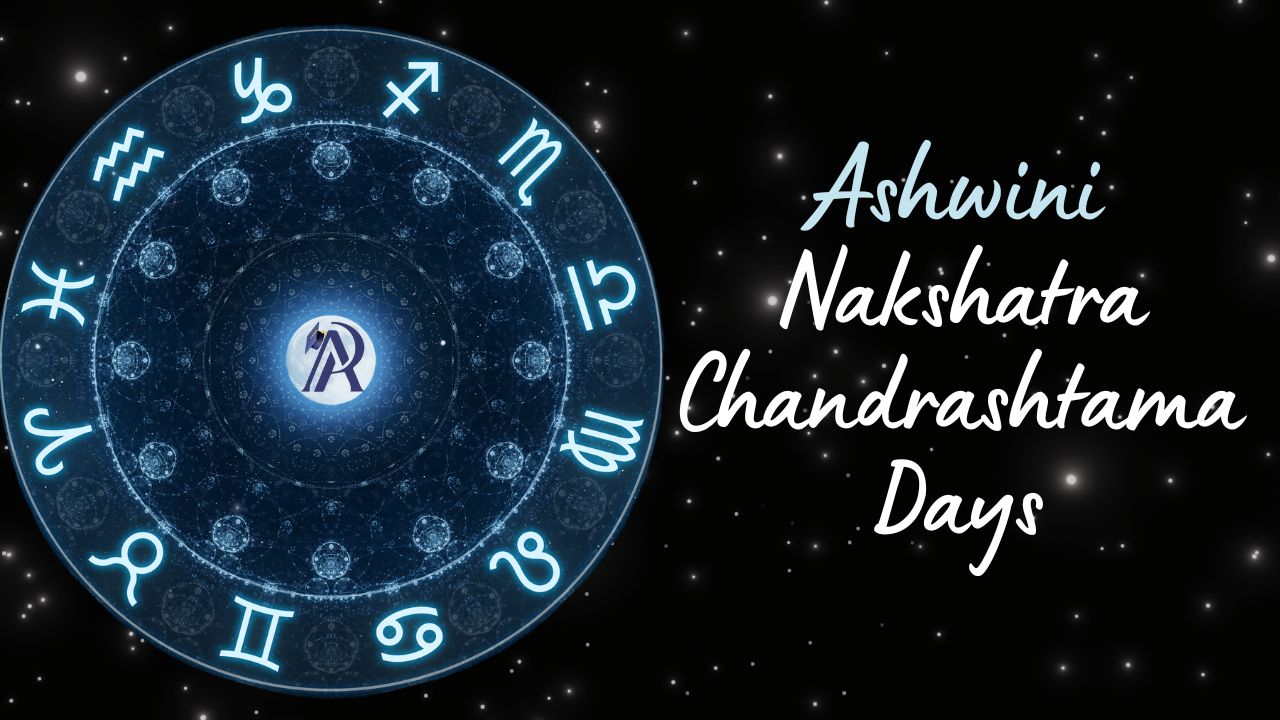 Chandrashtama Days for Ashwini Nakshatra