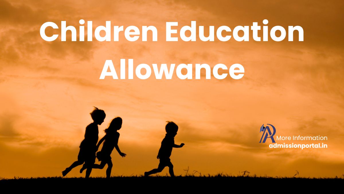 Children Education Allowance (CEA)