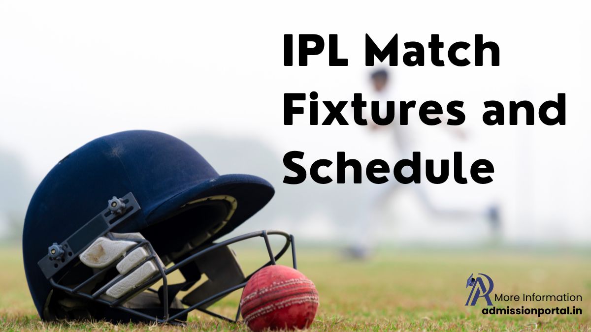 IPL Match Schedule 2024 Dates, and Match Details AdmissionPortal APFYC