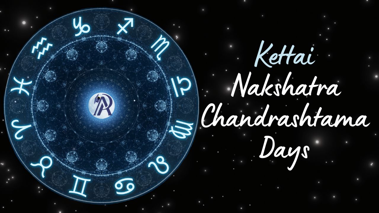 Chandrashtama Days for Kettai Nakshatra