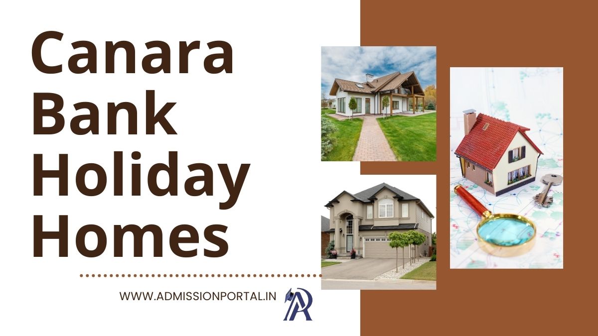 List of Canara Bank Holiday Homes