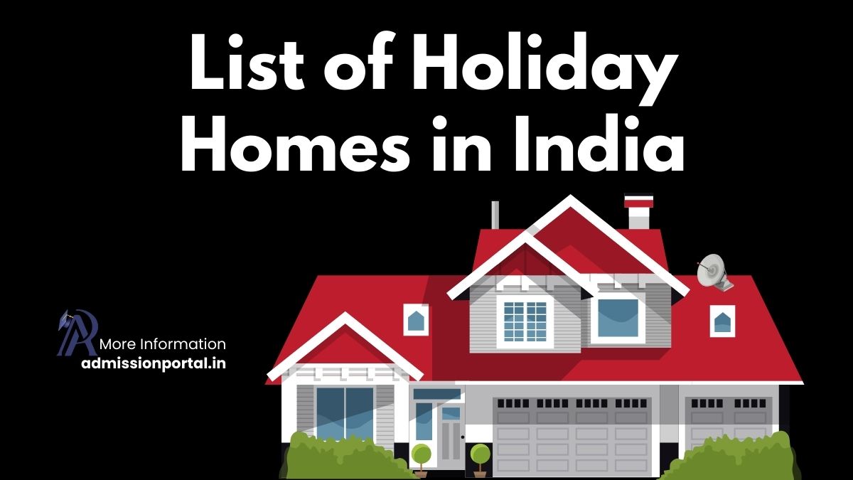 List of Holiday Homes in India