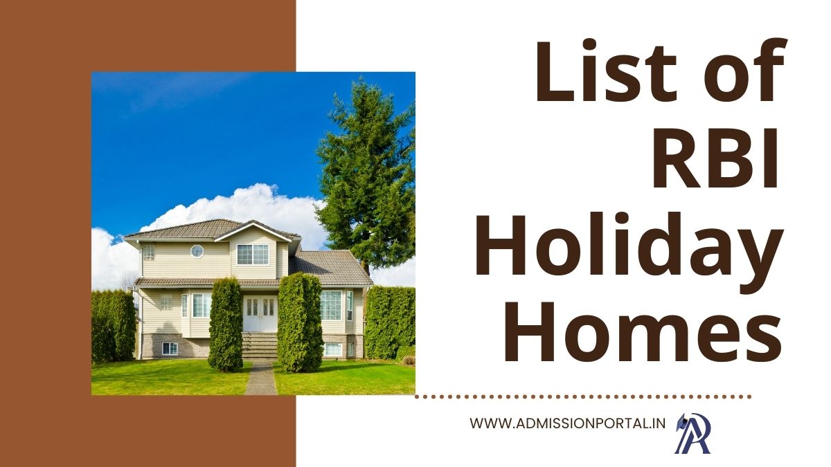 List of RBI Holiday Homes