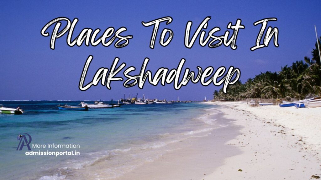 Unique Places To Visit In Lakshadweep