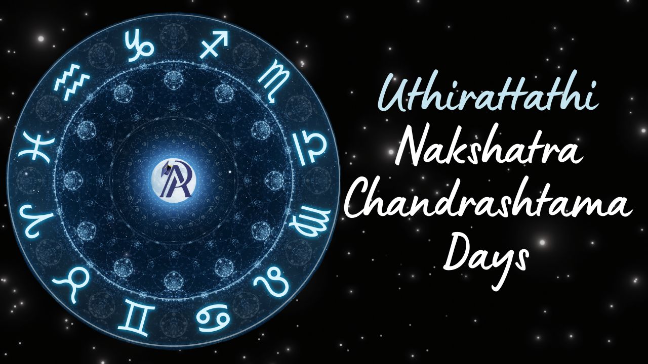 Chandrashtama Days for Uthirattathi Nakshatra