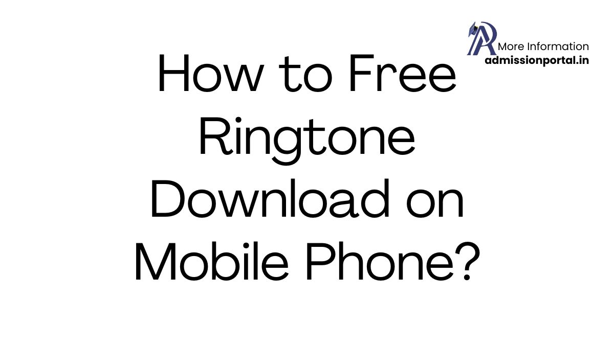 How to Free Ringtone Download on Mobile Phone