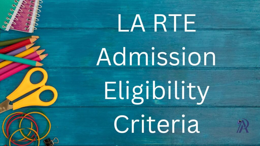 LA RTE Admission Eligibility Criteria