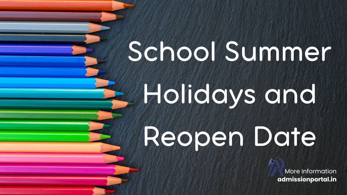 School Summer Holidays and Reopen Date