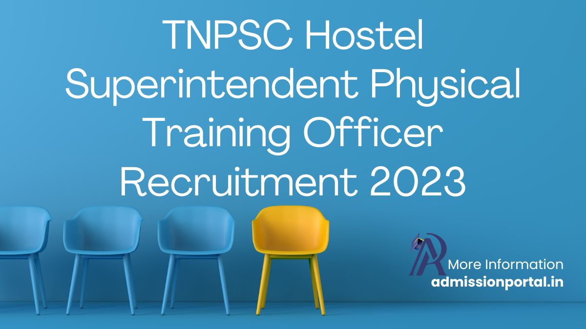 TNPSC Hostel Superintendent Physical Training Officer Recruitment 2023