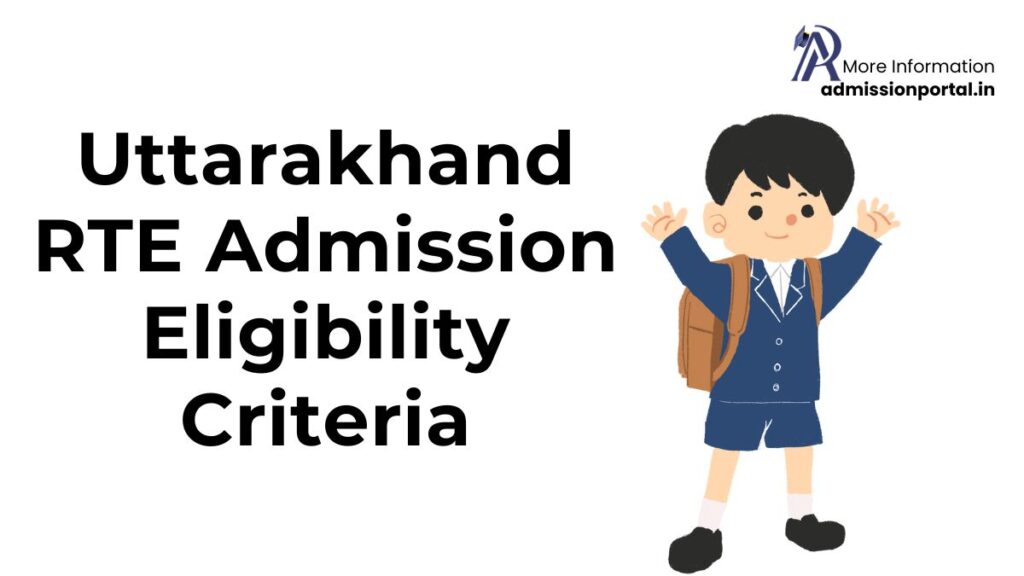 Uttarakhand RTE Admission Eligibility Criteria