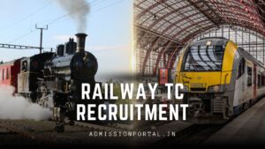 Railway TC Recruitment 2024: Notification, Exam Date, Admit Card