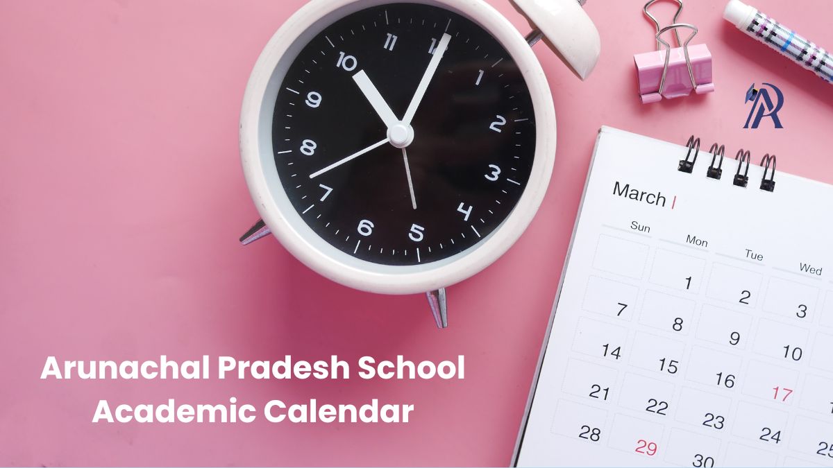 Arunachal Pradesh School Academic Calendar 2024-25 PDF