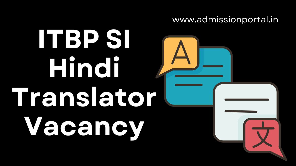 ITBP SI Hindi Translator Recruitment