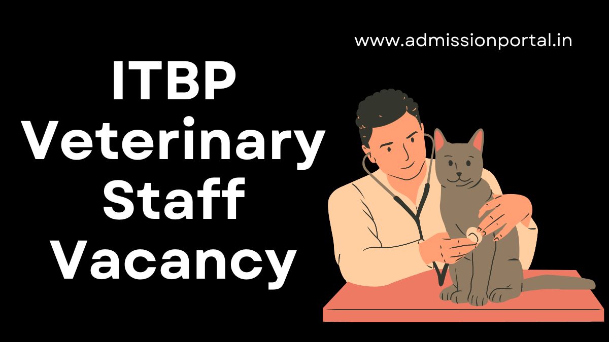 ITBP Veterinary Staff Recruitment