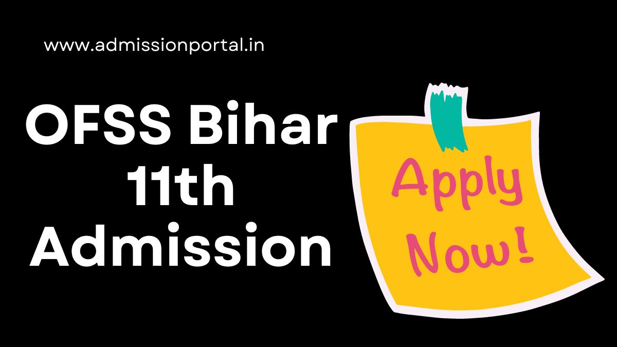 OFSS Bihar 11th Admission