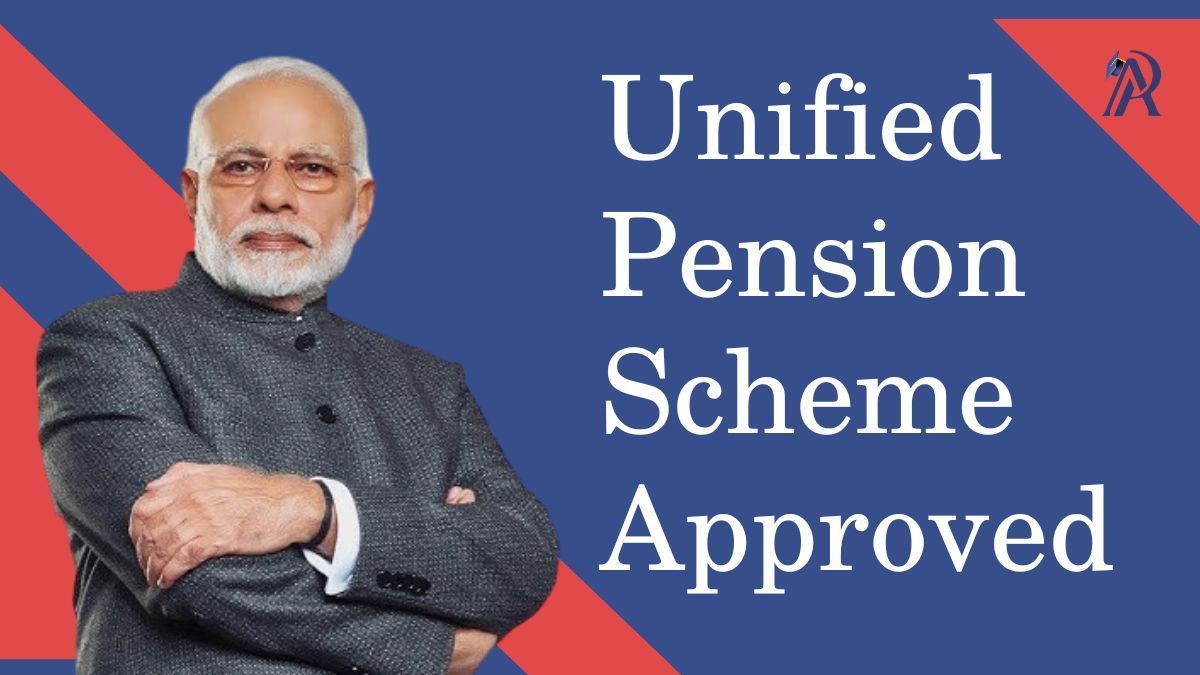 Unified Pension Scheme Approved