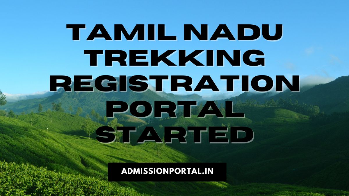 Tamil Nadu Trekking Registration Portal Started