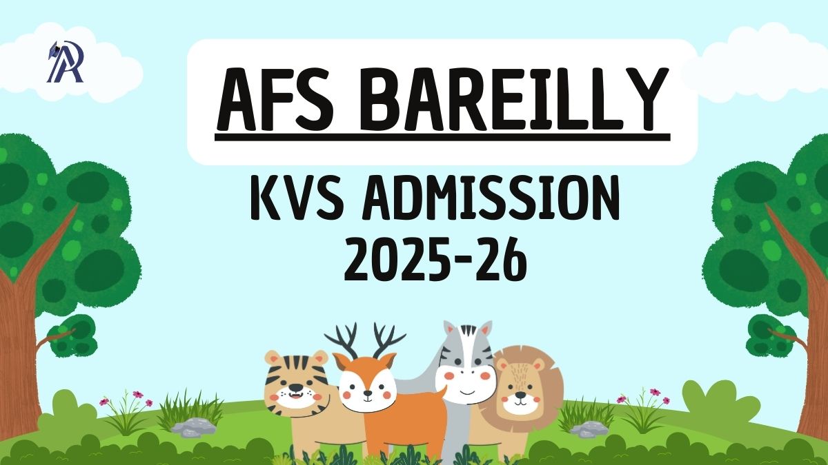 AFS Bareilly KV School Admission 2025-26 PDF Download