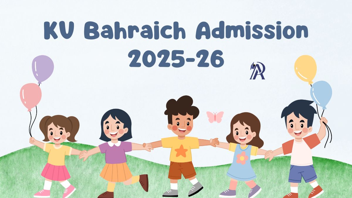 Bahraich KV School Admission 2025-26 PDF Download