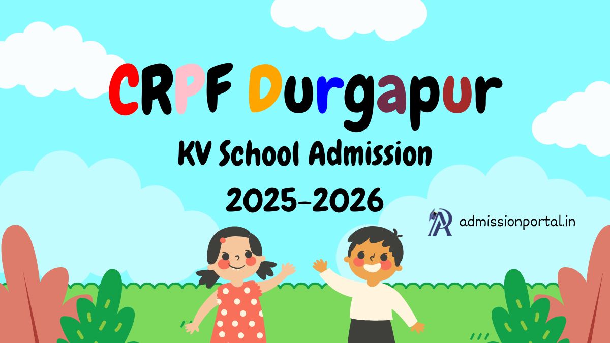 CRPF Durgapur KV School Admission 2025-26 Download