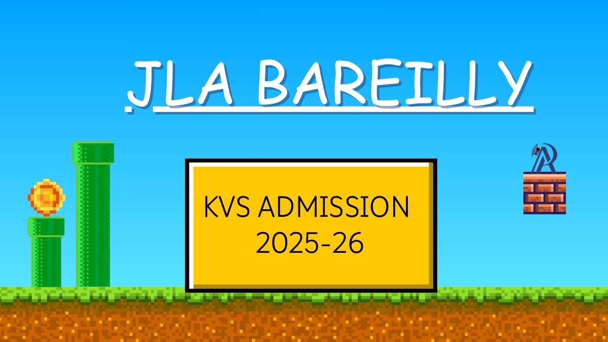 JLA Bareilly KV School Admission 2025-26 PDF Download