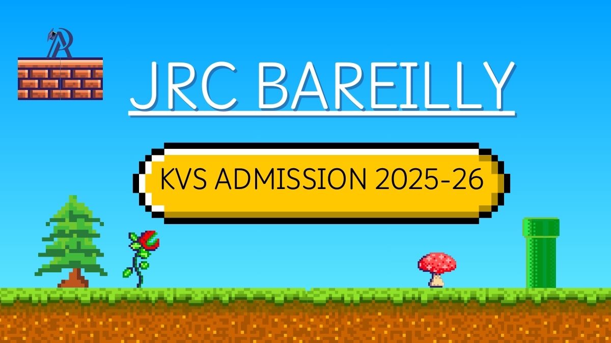 JRC Bareilly KV School Admission 2025-26 PDF Download