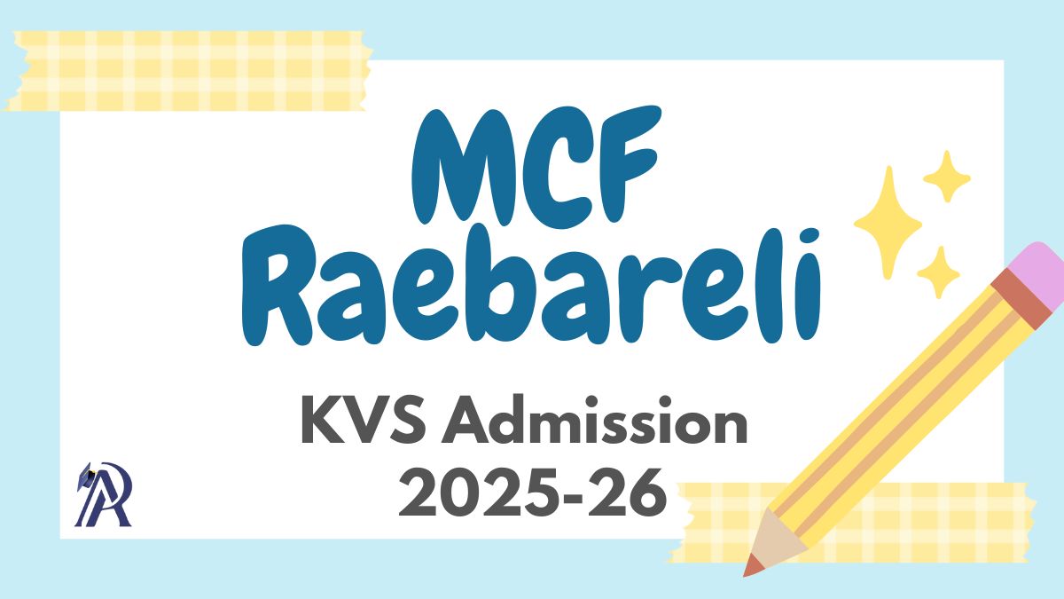 MCF Raebareli KV School Admission 2025-26 PDF Download