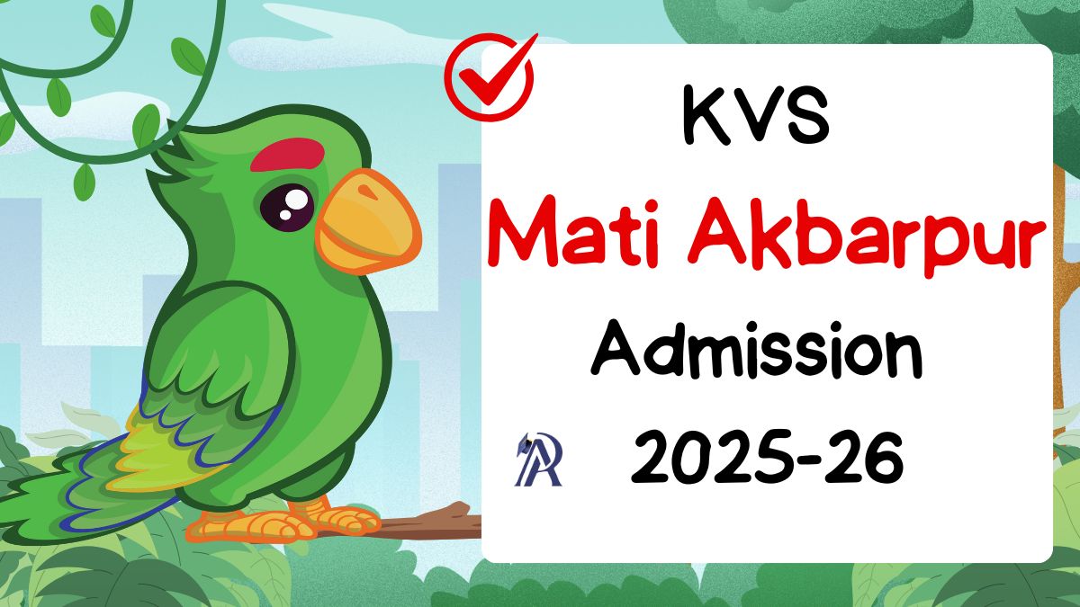 Mati Akbarpur KV School Admission 2025-26 PDF Download