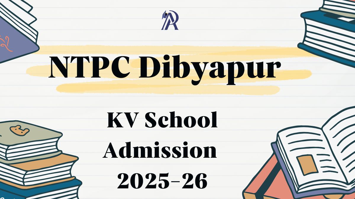 NTPC Dibyapur KV School Admission 2025-26 PDF Download