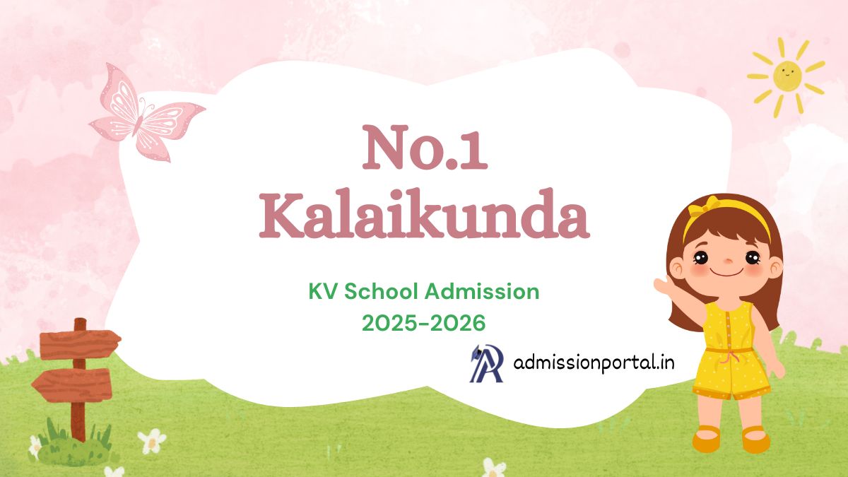 No.1 Kalaikunda KV School Admission 2025-26 Download