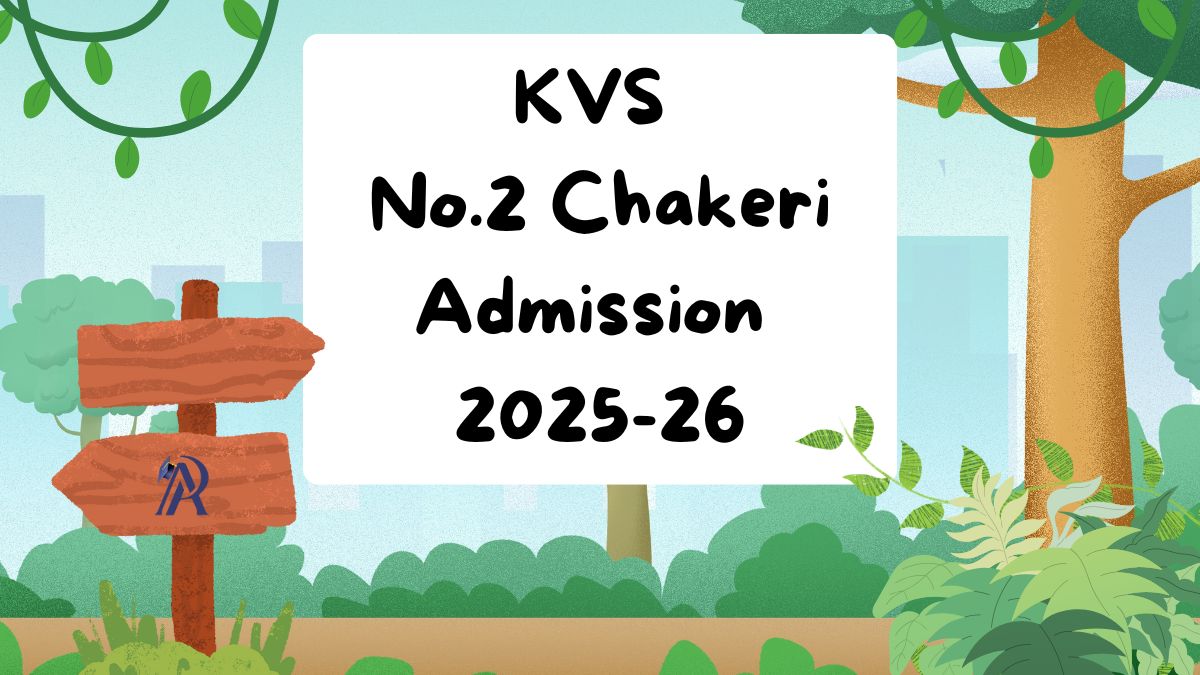 No.2 Chakeri KV School Admission 2025-26 PDF Download