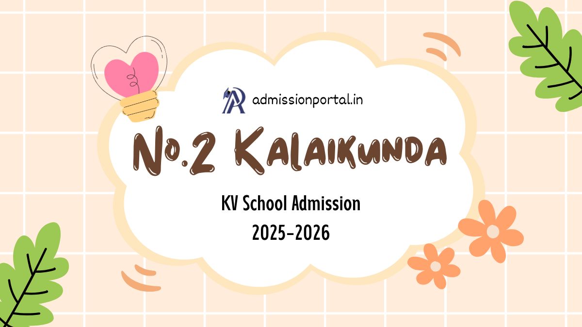 No.2 Kalaikunda KV School Admission 2025-26 Download