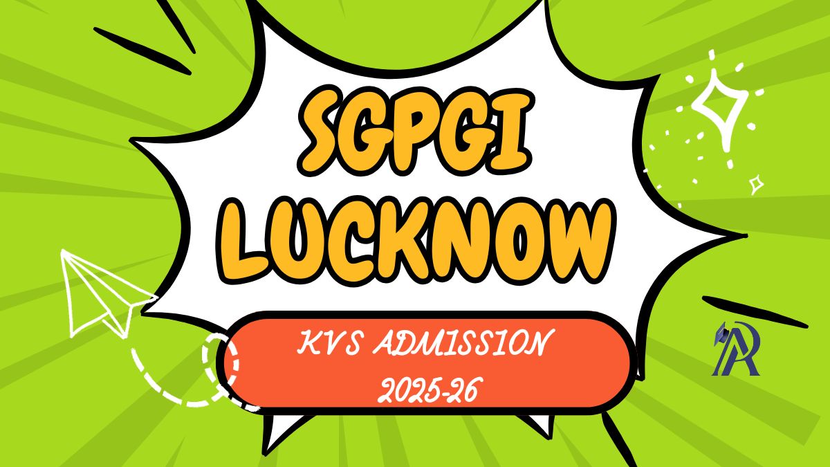 SGPGI Lucknow KV School Admission 2025-26 PDF Download