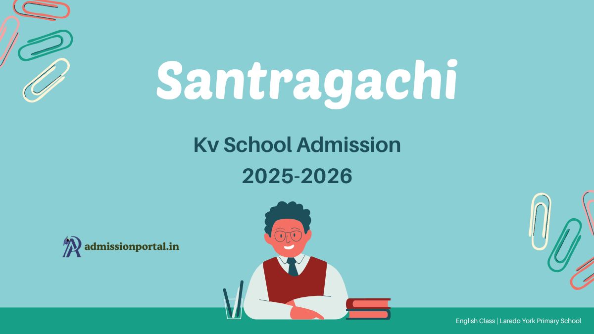 Santragachi KV School Admission 2025-26 Download