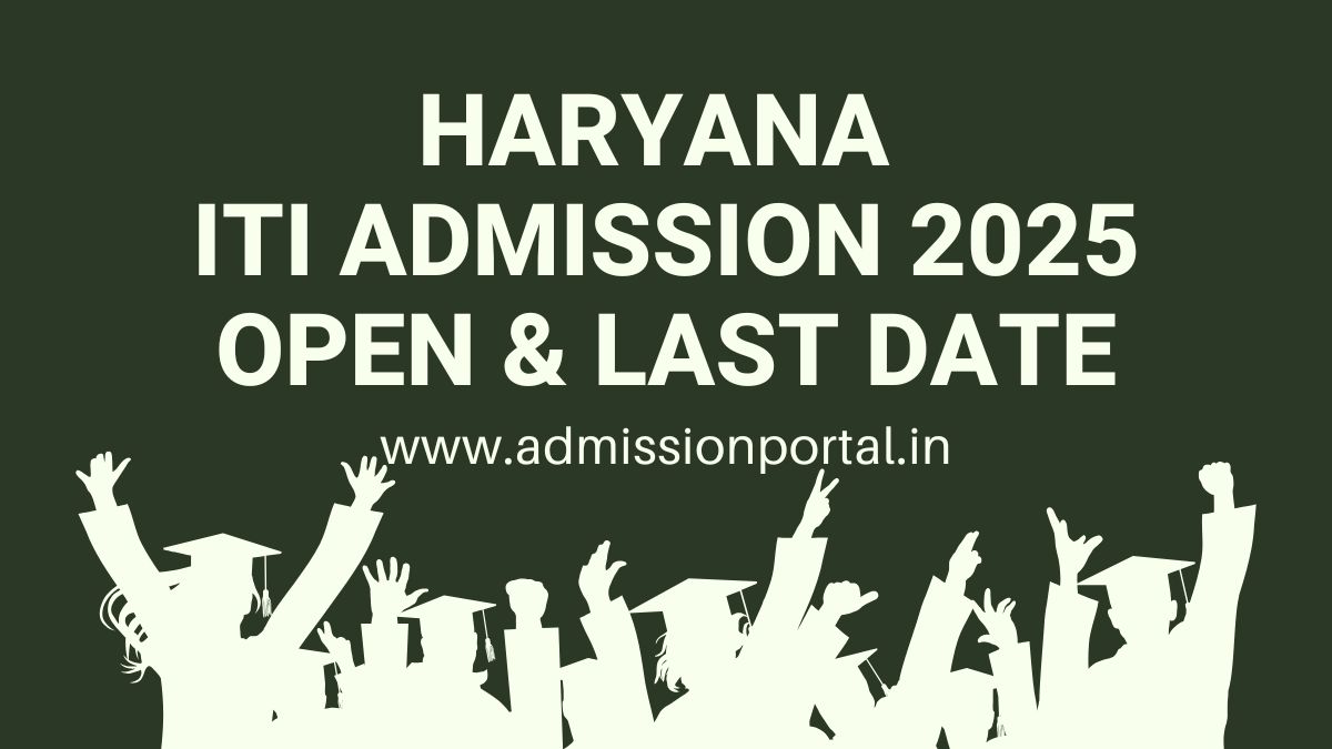 Haryana ITI Admission 2025 Open Date