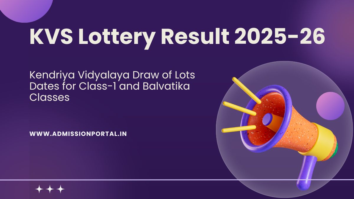 Kendriya Vidyalaya Lottery Result of Selection List 2025-26 Date